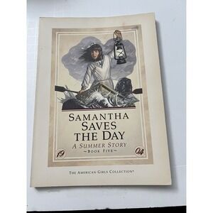 Samantha Saves The Day A Summer Story Book Five